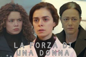 collage sirin, bahar e hatice de la forza di una donna